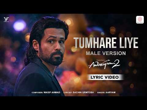 Tumhare Liye - Male Version (Song)