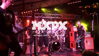 MxPx - I&#39;m Ok, You&#39;re Ok (Live at Mohawk, Austin, TX)