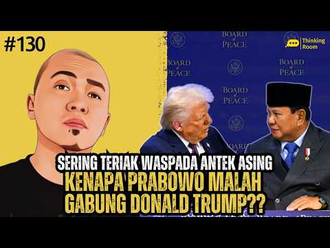 Prabowo Gabung Donald Trump: Indonesia Resmi Jadi Antek Asing? - Thinking Room