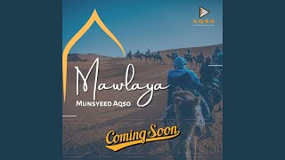 Download lagu Mawlaya (Musyeed Aqso) mp3