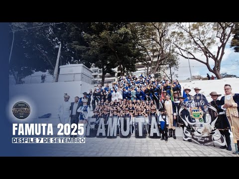 Desfile de 7 de Setembro de 2025 | FAMUTA