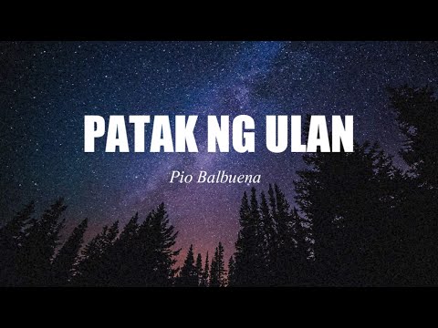 Patak ng ulan - Pio balbuena (Lyric Video)