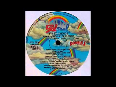 (1993) First Choice feat. Rochelle Fleming - Double Cross [Danny Tenaglia Traxx RMX]