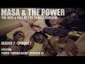 Masa & The Power starring Chingo Bling - S2 Ep 7/8 - Rise and Fall of the Tamale Kingpin