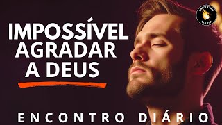 ????SEM Fé, Nada POSSÍVEL????O SEGREDO para Se Aproximar de Deus e Transformar Sua VIDA