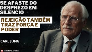 Como Transformar sua vida depois de ser REJEITADO - CARL JUNG - Sabedoria Junguiana