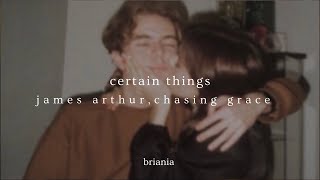 certain things - james arthur, chasing grace (slowed down to perfection) [w/lyrics]