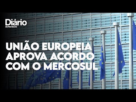 União Europeia aprova acordo com o Mercosul
