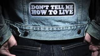 Monster Truck - Don&#39;t Tell Me How To Live (Official Audio)