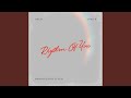Rhythm of You (feat. Josh K)