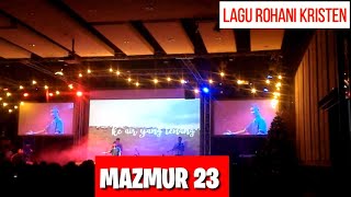 LAGU ROHANI KRISTEN | MAZMUR 23 - IFGF PRAISE | COVER SENSEN