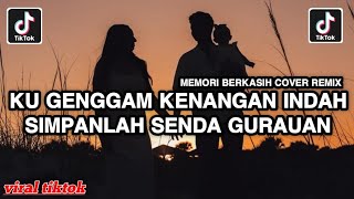 Download lagu DJ MEMORI BERKASIH REMIX VIRAL TIKTOK || DJ KU GENGGAM KENANGAN INDAH SIMPANLAH SENDA GURAUAN VIRAL mp3 Download lagu DJ MEMORI BERKASIH REMIX VIRAL TIKTOK || DJ KU GENGGAM KENANGAN INDAH SIMPANLAH SENDA GURAUAN VIRAL mp3