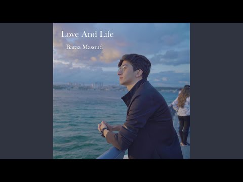 Love and Life حب وحياة