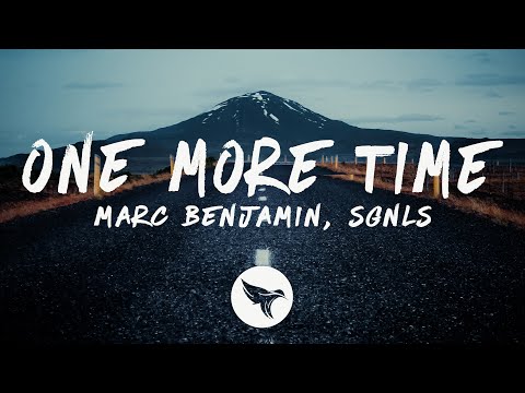 Marc Benjamin & SGNLS - One More Time (Lyrics)