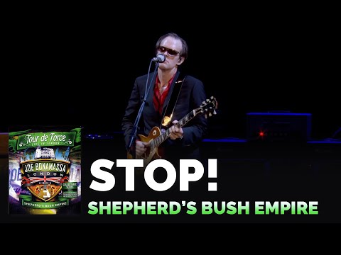 Joe Bonamassa Official - "Stop!" - Tour De Force: Shepherd's Bush Empire