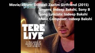 Tere liye lerice full song dilliwalli zaalim girlfriend