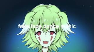 fake face dance music　Covered by 山彦ひびき