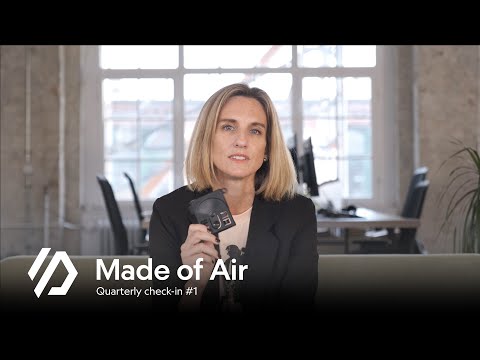 Made of Air - Quarterly check-in #1