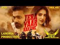 Tera Yaar Rakane Dhol Mix Shree Brar Dj Saab By Lahoria Production Remix Punjabi Song 2024