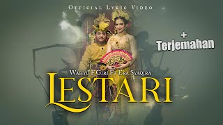 Download lagu LESTARI (LIRIK   TERJEMAHAN) - Wahyu F Giri Ft. Era Syaqra   |    Lyric Video mp3
