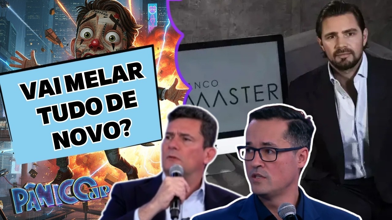 O SISTEMA COMPROU TUDO? DELTAN E MORO FALAM SOBRE O BANCO MASTER
