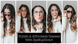 Stylish & Affordable Glasses With EyeBuyDirect