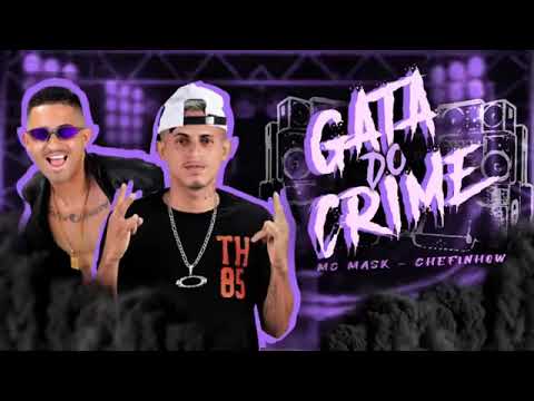 GATA DO CRIME - CHEFINHOW FEAT MC MASK bregãfunk bregafunk #bregãfunk2023 #bregafunk2023 #funk