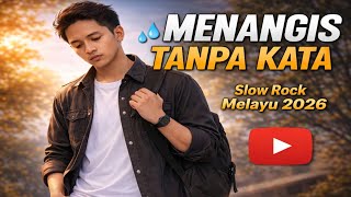 Download lagu Menangis Tanpa Kata - Lagu Sedih Slow Rock Melayu 2026 mp3