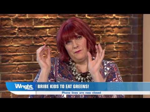 The Wright Stuff: Bribe kids to eat greens? Rebecca Wheatley doesn't agree