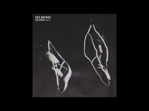 No Mono - Keep On (Islands part 2 LP | 2019)