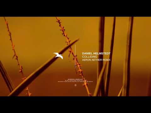 DANIEL HELMSTEDT - Colliding (Aeron Aether Remix)
