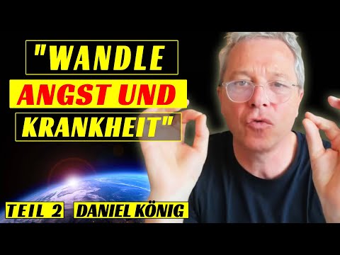 TEIL 2 ANGST UND KRANKHEIT KÖNNEN GEWANDELT WERDEN  I  DANIEL KÖNIG IM INTERVIEW  NAHTODERFAHRUNGEN