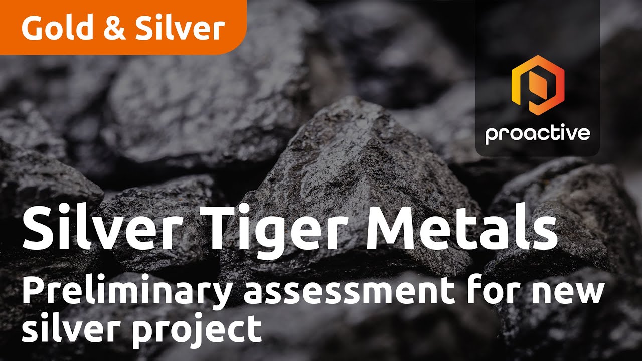 Silver Tiger Metals preparing to release Preliminary Economic Assessment for new silver project