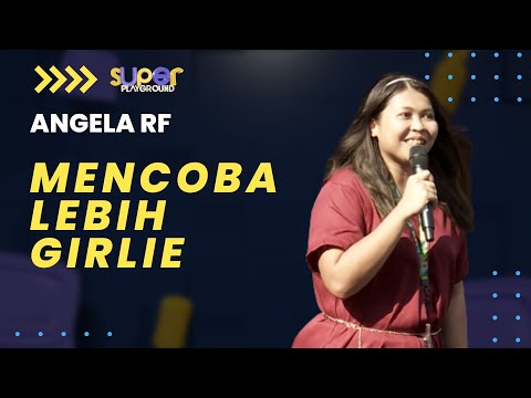 Stand Up Angela RF: Pacaran sama Bule Amerika dan Belanda Ternyata...... | Super Playground Vol. 1