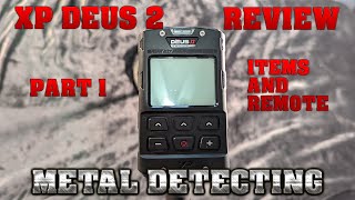 Metal Detecting: XP Deus 2 Review - Part 1 - Items and Remote Menu