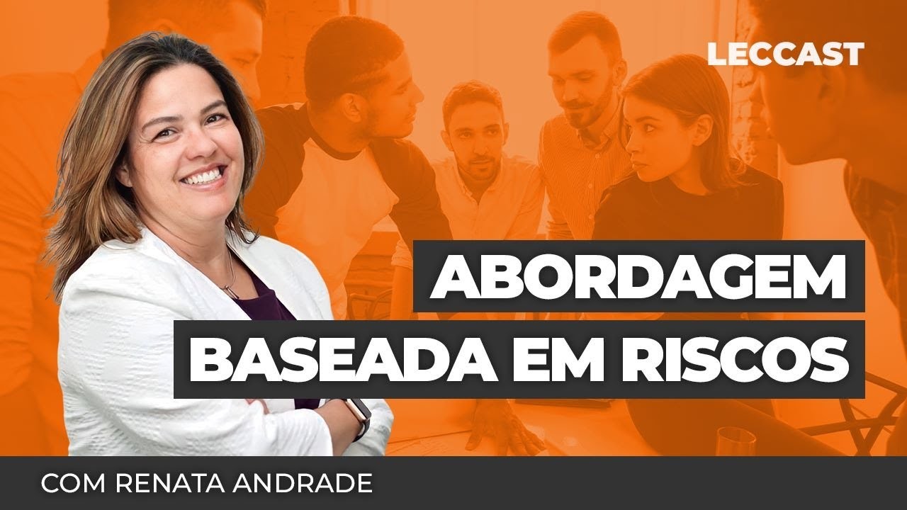 Abordagem baseada em riscos | Renata Andrade