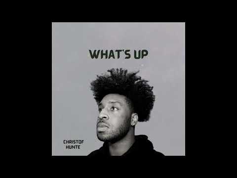 Christof Hunte - What’s Up (Official Audio)