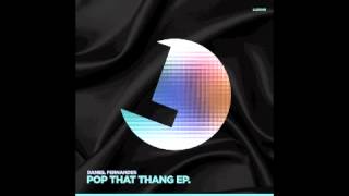 Daniel Fernandes - Pop That Thang - LouLou records