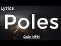 Quin NFN - Poles (Official Lyrics) ft. NLE Choppa