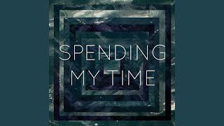 Spending My Time