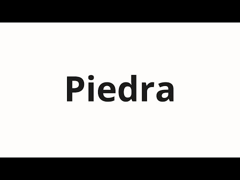 How to pronounce Piedra
