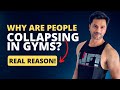 Why are People Getting Heart Attacks in the Gym? | How to Prevent? [HINDI]
