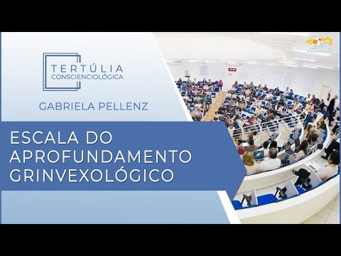 Tertúlia Conscienciologia 6005 - Escala do Aprofundamento Grinvexológico (Grinvexologia)