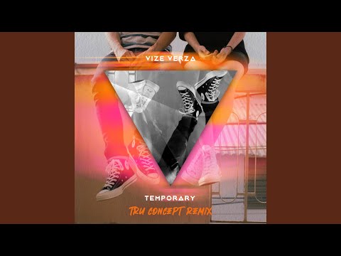 Temporary (TRU Concept Remix)