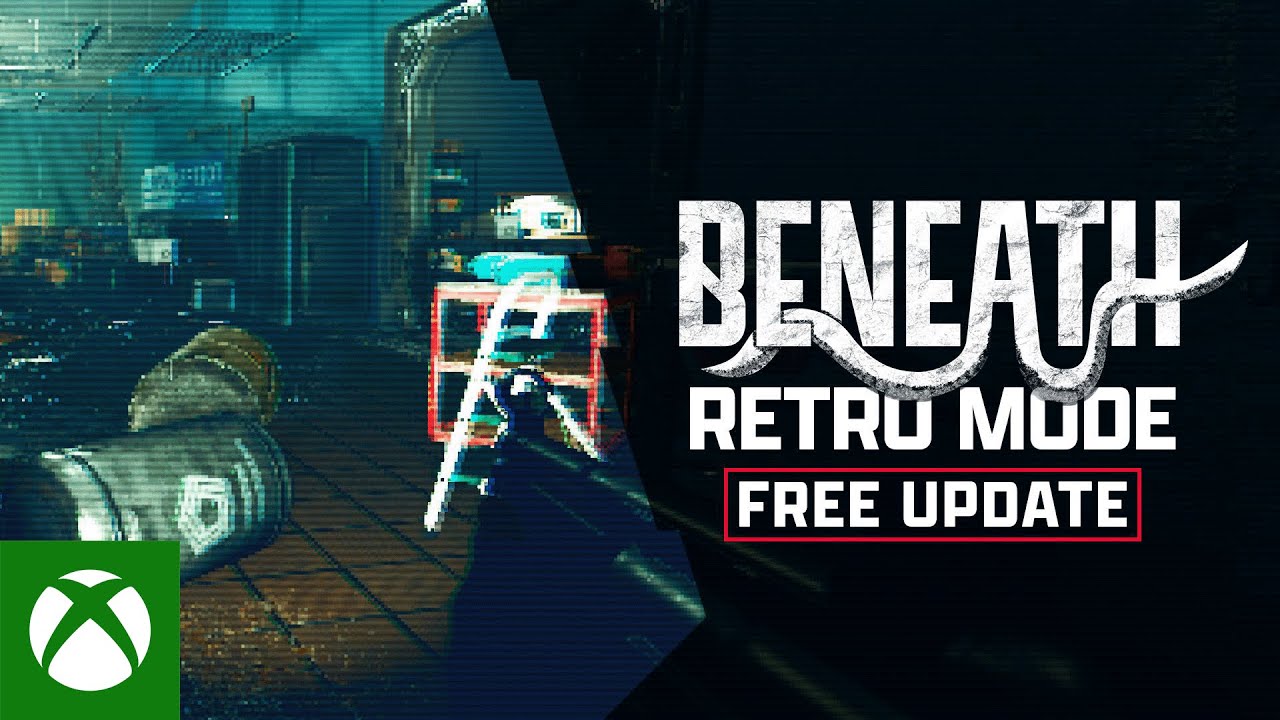 Beneath | Retro Mode Launch Trailer |