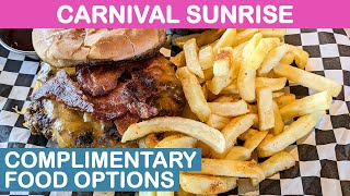 Carnival Sunrise: Complimentary Food Options