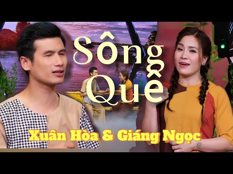 LK  Dân  Ca Hay Nhất .MV. SÔNG QUÊ | Xuân Hòa & Giáng Ngọc  Hai Giọng Ca Nghe Thương Nhớ