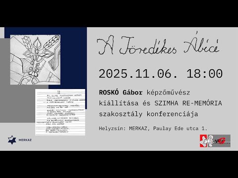 A Töredékes Ábécé – kiállítás megnyitó és konferencia