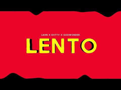 Lkhn X DVTTY X Godwonder - Lento