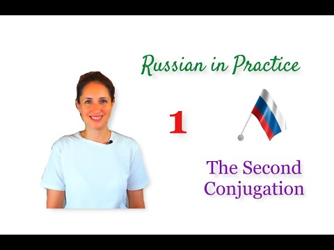 Russian in Practice. Beginner Level. 22. The 2nd conjugation of the Verbs - Presentation